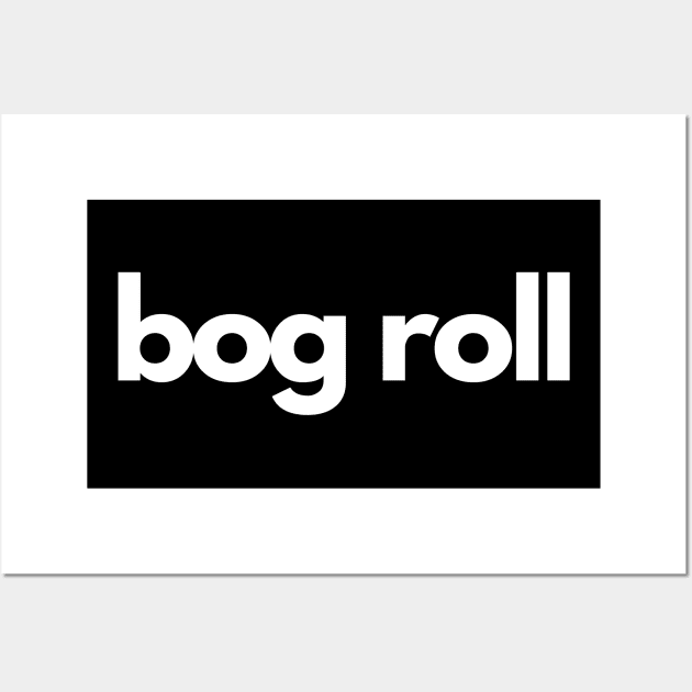 Bog Roll Wall Art by BritishSlang